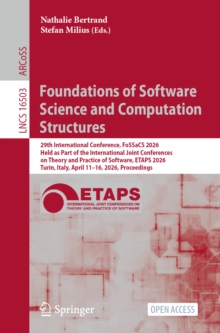 Foundations of Software Science and Computation Structures : 29th International Conference, FoSSaCS 2026, Held as Part of the International Joint Conferences on Theory and Practice of Software, ETAPS