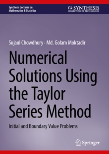 Numerical Solutions Using the Taylor Series Method : Initial and Boundary Value Problems