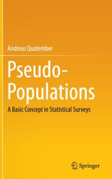 Pseudo-Populations : A Basic Concept in Statistical Surveys