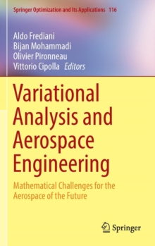 Variational Analysis and Aerospace Engineering : Mathematical Challenges for the Aerospace of the Future