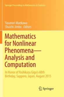 Mathematics for Nonlinear Phenomena - Analysis and Computation : In Honor of Yoshikazu Giga's 60th Birthday, Sapporo, Japan, August 2015