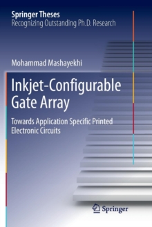 Inkjet-Configurable Gate Array : Towards Application Specific Printed Electronic Circuits