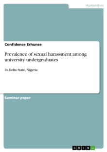 Prevalence of sexual harassment among university undergraduates : In Delta State, Nigeria