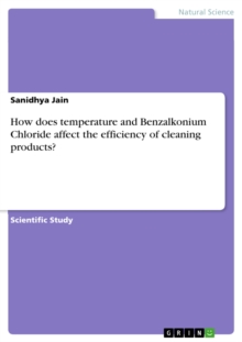 How does temperature and Benzalkonium Chloride affect the efficiency of cleaning products?