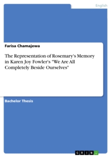 The Representation of Rosemary's Memory in Karen Joy Fowler's "We Are All Completely Beside Ourselves"