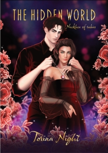 The Hidden World. Necklace of rubies : Jones and I have been dating for a year now. But one day a tragedy happens to him - he passes away. It shocks me that after a month full of pain and grief, I mee