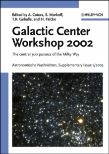 Proceedings of the Galactic Center Workshop 2002, Astronomische Nachrichten Supplementary Issue 1/2003 : The Central 300 Parsecs of the Milky Way