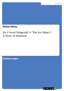 Zu: F. Scott Fitzgerald's "The Ice Palace" - A Story of Initiation