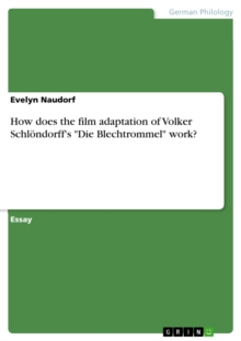 How does the film adaptation of Volker Schlondorff's "Die Blechtrommel" work?