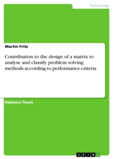 Contribution to the design of a matrix to analyse and classify problem solving methods according to performance criteria