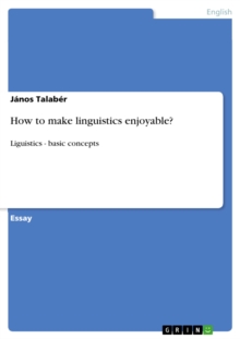 How to make linguistics enjoyable? : Liguistics - basic concepts