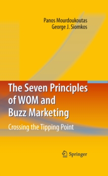 Seven Principles of WOM and Buzz Marketing : Crossing the Tipping Point