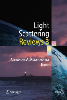 Light Scattering Reviews 3 : Light Scattering and Reflection