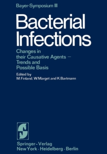 Bacterial Infections : Changes in their Causative Agents Trends and Possible Basis