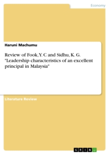 Review of Fook, Y. C and Sidhu, K. G. "Leadership characteristics of an excellent principal in  Malaysia"