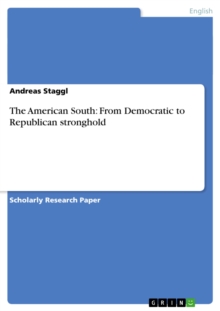 The American South: From Democratic to Republican stronghold