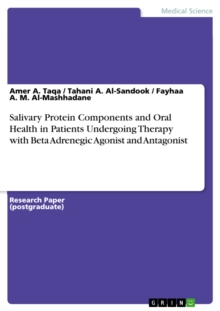 Salivary Protein Components and Oral Health in Patients Undergoing Therapy with Beta Adrenegic Agonist and Antagonist