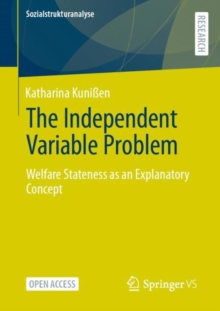The Independent Variable Problem : Welfare Stateness as an Explanatory Concept