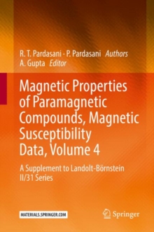 Magnetic Properties of Paramagnetic Compounds, Magnetic Susceptibility Data, Volume 4 : A Supplement to Landolt-Bornstein II/31 Series