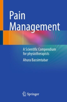 Pain Management : A Scientific Compendium for physiotherapists