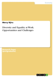 Diversity and Equality at Work. Opportunities and Challenges