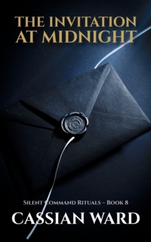 The Invitation at Midnight : Silent Command Rituals - Book 8