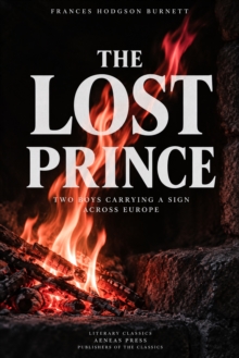 The Lost Prince : Two Boys Carrying a Sign Across Europe