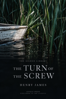 The Turn of the Screw : A Governess and Her Ghosts