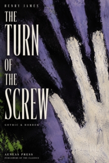 The Turn of the Screw : A Governess and Her Ghosts