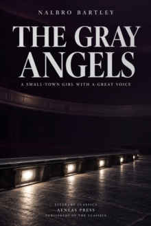 The Gray Angels : A Small-Town Girl with a Great Voice