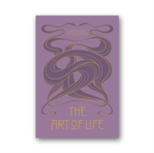 The Art of Life : Art Nouveau Posters and Visual Culture of the Hungarian Secession (1895 1914)