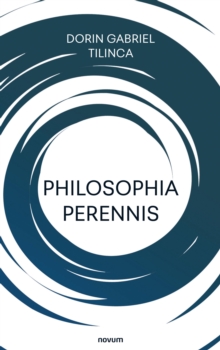 Philosophia perennis : In search of the principles of intelligence