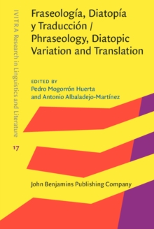 Fraseologia, Diatopia y Traduccion / Phraseology, Diatopic Variation and Translation