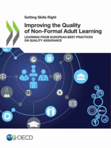Improving the quality of non-formal adult learning : learning from European best practices on quality assurance