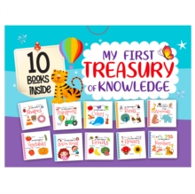My First Treasury Of Knowledge: Library Boxset Of 10 Beautifully Picture & Activity Board Books For Preschool & Nursery - Childrens Book , Gift For Kids, Toddlers, And Early Learners : My First Treasu