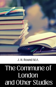 THE COMMUNE OF LONDON AND OTHER STUDIES