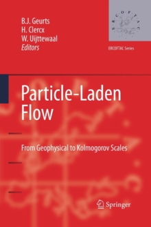 Particle-Laden Flow : From Geophysical to Kolmogorov Scales