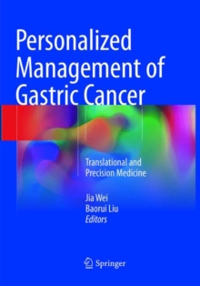 Personalized Management of Gastric Cancer : Translational and Precision Medicine