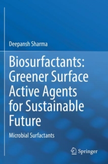 Biosurfactants: Greener Surface Active Agents for Sustainable Future : Microbial Surfactants