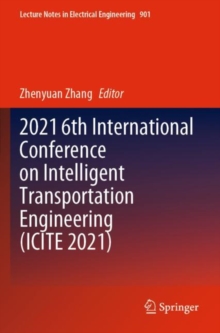 2021 6th International Conference on Intelligent Transportation Engineering (ICITE 2021)