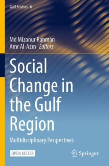 Social Change in the Gulf Region : Multidisciplinary Perspectives