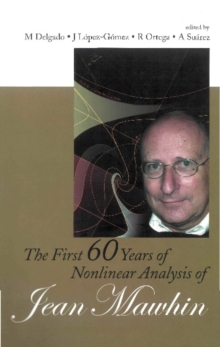 First 60 Years Of Nonlinear Analysis Of Jean Mawhin, The