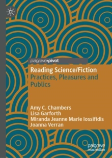 Reading Science/Fiction : Practices, Pleasures and Publics