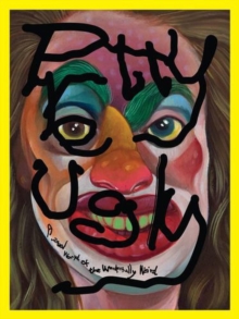 Pretty Ugly : A Visual World of the Wonderfully Weird