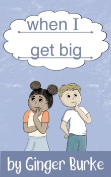 When I Get Big