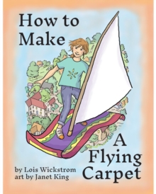 How to Make a Flying Carpet : Alex, the Inventor, #2