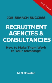 Recruitment Agencies & Consultancies - How to Make Them Work to Your Advantage