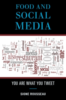 Food and Social Media : You Are What You Tweet