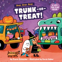 Beep, Beep, Beep, Trunk-or-Treat! : A Lift-the-Flap Book