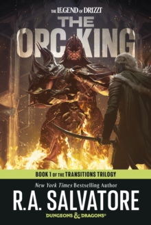 The Orc King: Dungeons & Dragons : Book 1 of The Transitions Trilogy